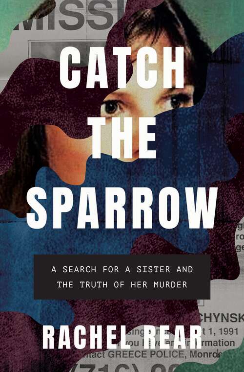 Book cover of Catch the Sparrow: A Search for a Sister and the Truth of Her Murder