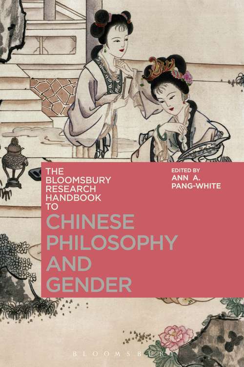 Book cover of The Bloomsbury Research Handbook of Chinese Philosophy and Gender (Bloomsbury Research Handbooks in Asian Philosophy)