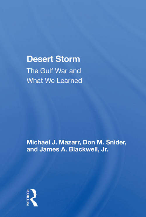 Book cover of Desert Storm: The Gulf War And What We Learned