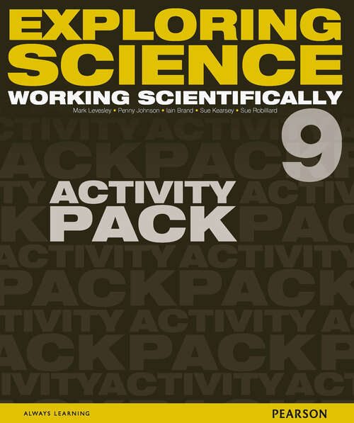 Book cover of Exploring Science: Working Scientifically Activity Pack Year 9 (Exploring Science 4)