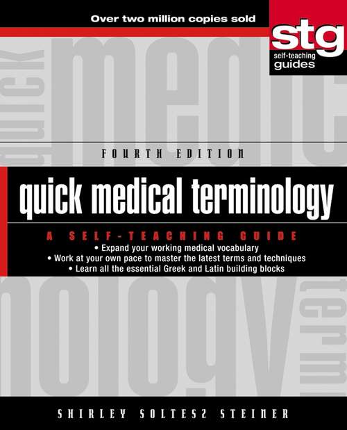 Book cover of Quick Medical Terminology: A Self-Teaching Guide (4) (Wiley Self-Teaching Guides #187)