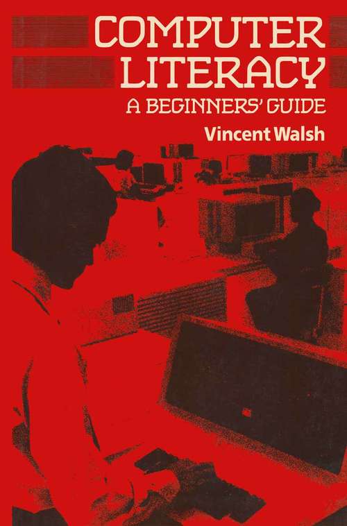 Book cover of Computer Literacy: A Beginners’ Guide (pdf) (1st ed. 1985)