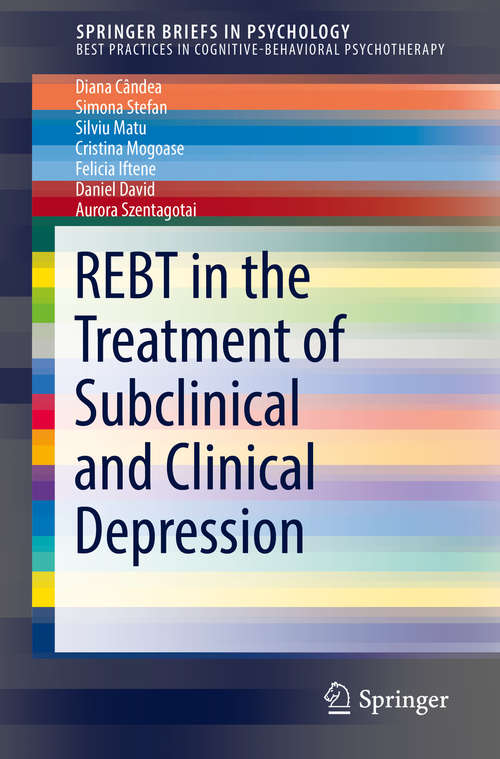 Book cover of REBT in the Treatment of Subclinical and Clinical Depression (1st ed. 2018) (SpringerBriefs in Psychology)