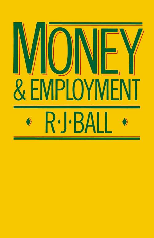 Book cover of Money and Employment (1st ed. 1982)