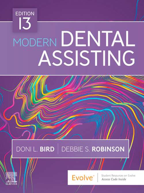 Book cover of Modern Dental Assisting - E-Book: Modern Dental Assisting - E-Book (13)