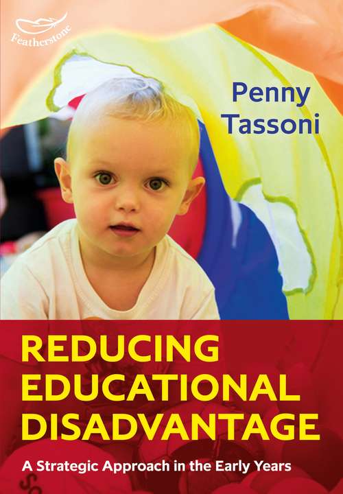 Book cover of Reducing Educational Disadvantage: A Strategic Approach in the Early Years