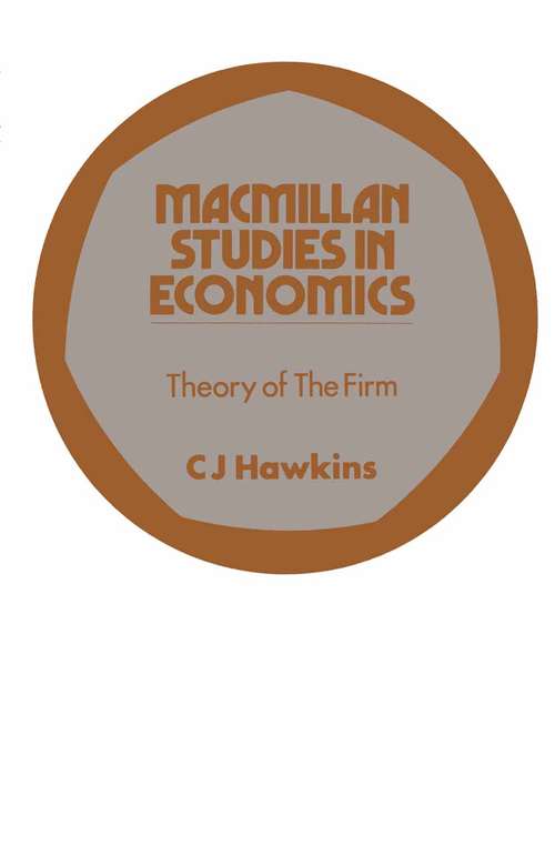 Book cover of Theory of the Firm (1st ed. 1973) (Macmillan Studies in Economics)