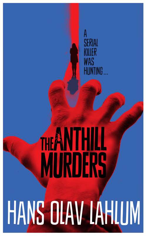 Book cover of The Anthill Murders (K2 and Patricia series #5)