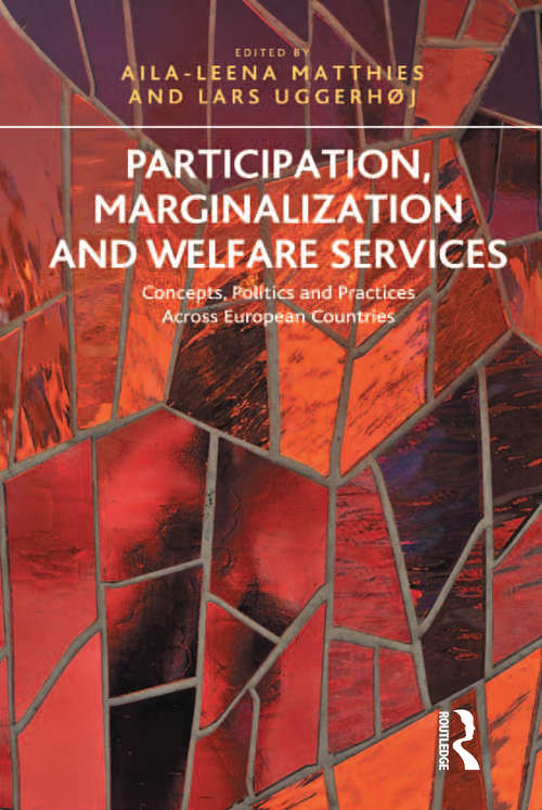 Book cover of Participation, Marginalization and Welfare Services: Concepts, Politics and Practices Across European Countries