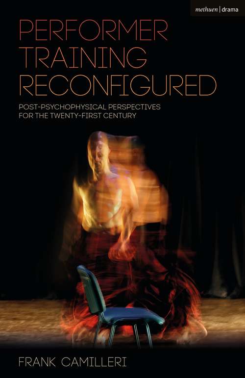 Book cover of Performer Training Reconfigured: Post-psychophysical Perspectives for the Twenty-first Century (Performance Books)