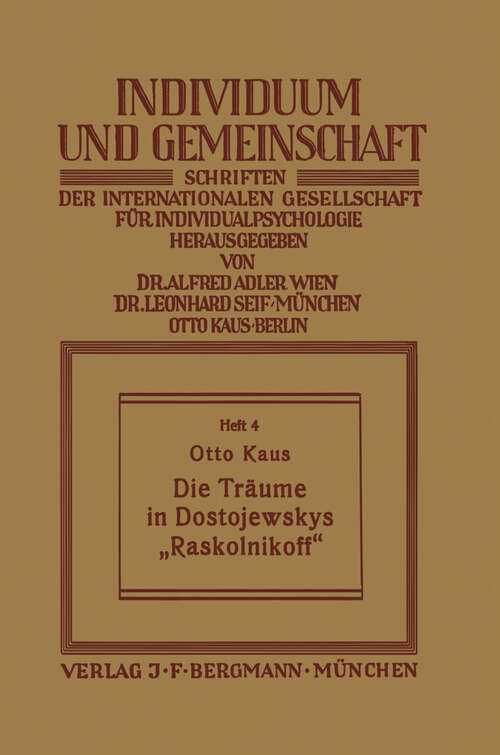 Book cover of Die Träume in Dostojewskys „Raskolnikoff“ (1926) (Individuum und Gemeinschaft #4)