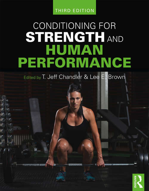 Book cover of Conditioning for Strength and Human Performance: Third Edition (3)