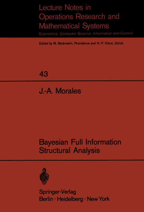 Book cover of Bayesian Full Information Structrual Analysis: with an Application to the Study of the Belgian Beef Market (1971) (Lecture Notes in Economics and Mathematical Systems #43)