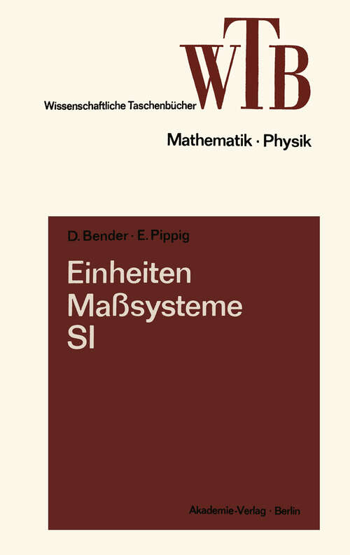 Book cover of Einheiten, Maßsysteme, SI (1973) (Wissenschaftliche Taschenbücher)