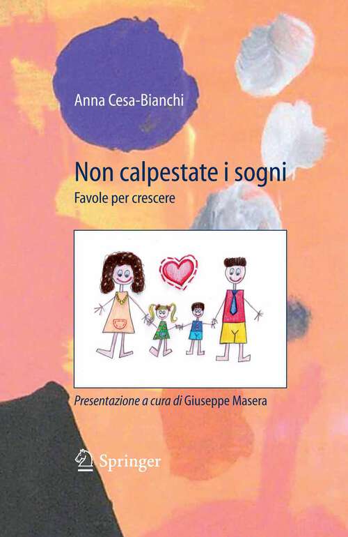 Book cover of Non calpestate i sogni: Favole per crescere (2009)