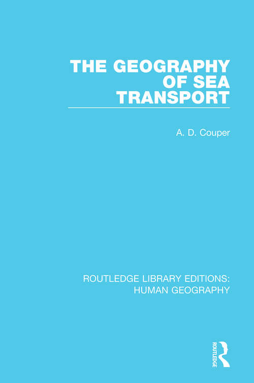 Book cover of The Geography of Sea Transport (Routledge Library Editions: Human Geography)