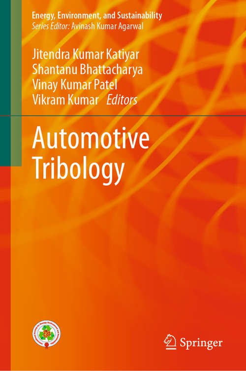 Book cover of Automotive Tribology (1st ed. 2019) (Energy, Environment, and Sustainability)