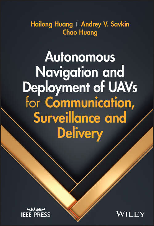 Book cover of Autonomous Navigation and Deployment of UAVs for Communication, Surveillance and Delivery