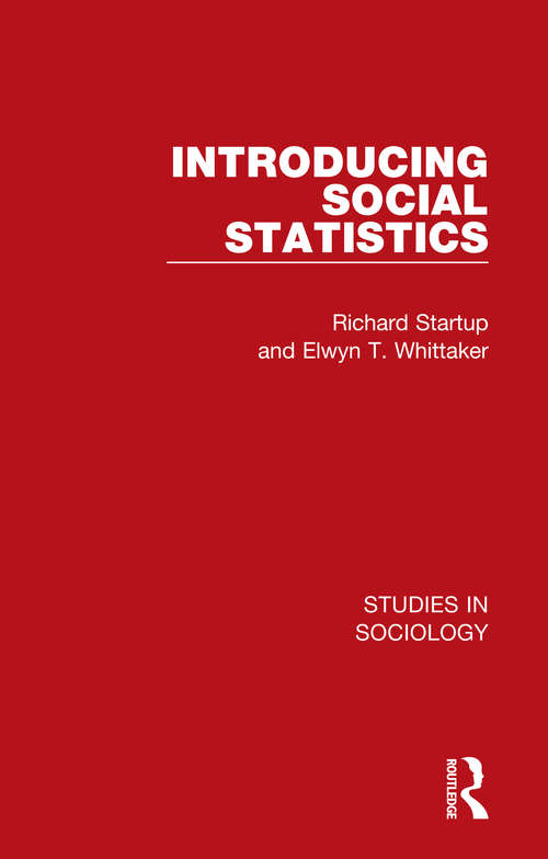 Book cover of Introducing Social Statistics (Studies in Sociology)