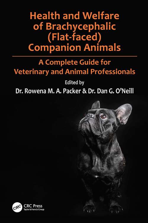 Book cover of Health and Welfare of Brachycephalic (Flat-faced) Companion Animals: A Complete Guide for Veterinary and Animal Professionals