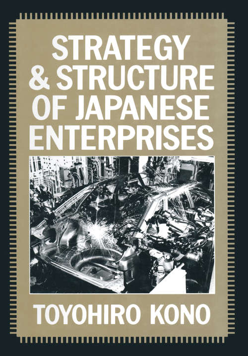 Book cover of Strategy and Structure of Japanese Enterprises