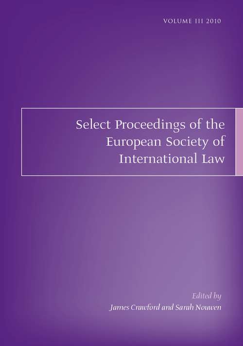 Book cover of Select Proceedings of the European Society of International Law, Volume 3, 2010 (Select Proceedings of the European Society of International Law: Vol. 3)