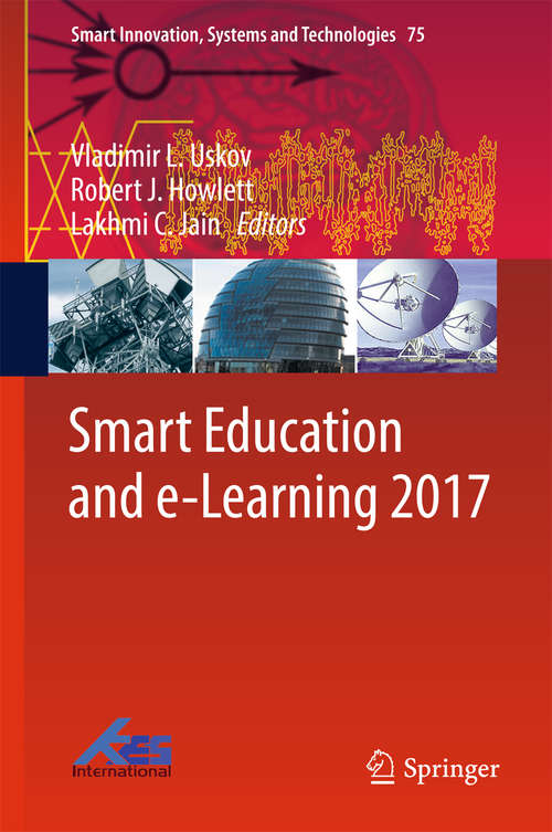 Book cover of Smart Education and e-Learning 2017 (Smart Innovation, Systems and Technologies #75)