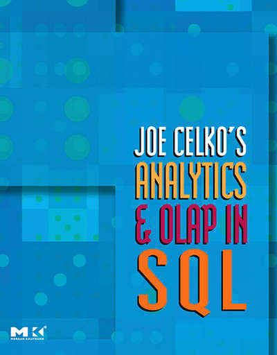 Book cover of Joe Celko's Analytics and OLAP in SQL (The Morgan Kaufmann Series in Data Management Systems)
