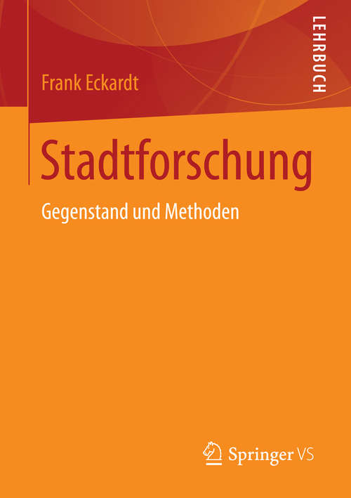 Book cover of Stadtforschung: Gegenstand und Methoden (2014)