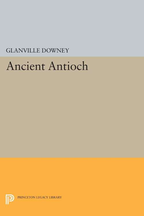 Book cover of Ancient Antioch