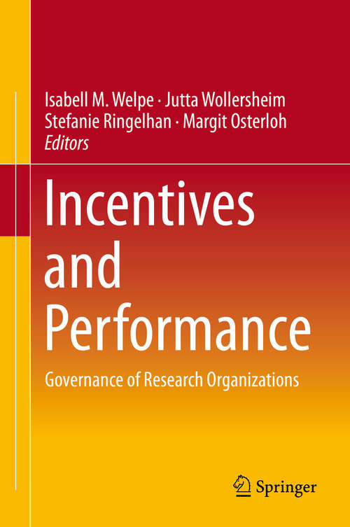 Book cover of Incentives and Performance: Governance of Research Organizations (2015)