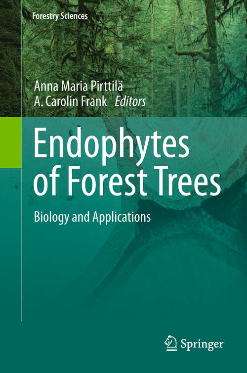 Book cover of Endophytes of Forest Trees: Biology and Applications (2011) (Forestry Sciences #80)