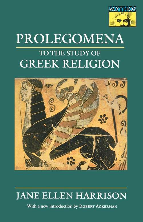 Book cover of Prolegomena to the Study of Greek Religion