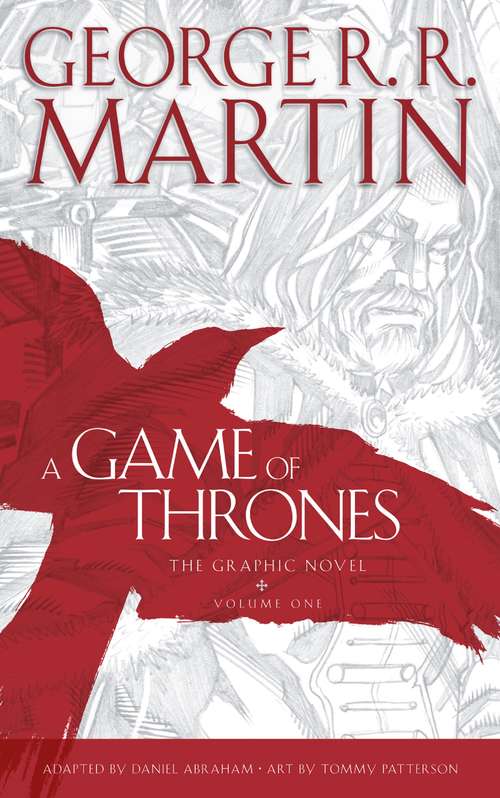 Book cover of A Game of Thrones: Graphic Novel, Volume One (ePub edition) (A Song of Ice and Fire)