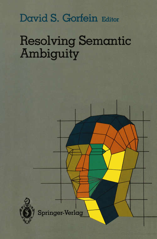 Book cover of Resolving Semantic Ambiguity (1989) (Cognitive Science)