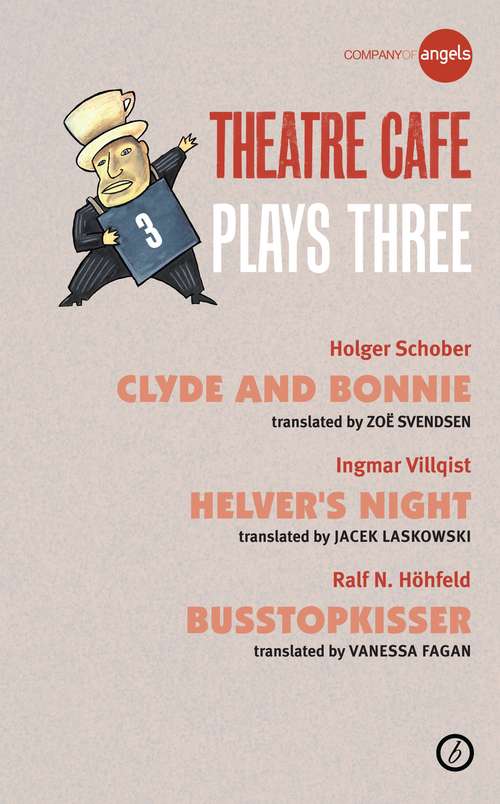 Book cover of Theatre Café Plays Three (Oberon Modern Playwrights)