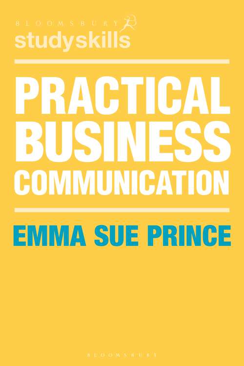 Book cover of Practical Business Communication (1st ed. 2017) (Macmillan Study Skills)