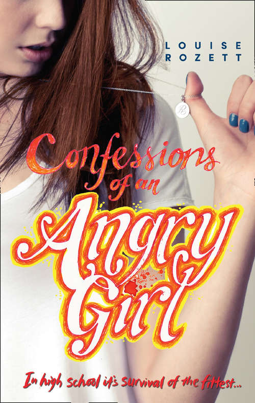 Book cover of Confessions Of An Angry Girl: New Girl / Confessions Of An Angry Girl / Here Lies Bridget / Speechless (ePub First edition) (Confessions #1)