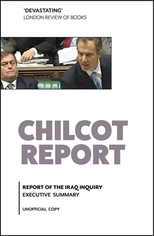 Book cover of Chilcot Report: Executive Summary