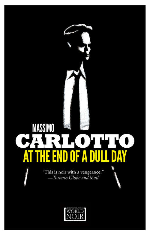 Book cover of At the End of a Dull Day (The\giorgio Pellegrini Novels Ser. #2)
