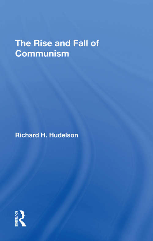 Book cover of The Rise And Fall Of Communism