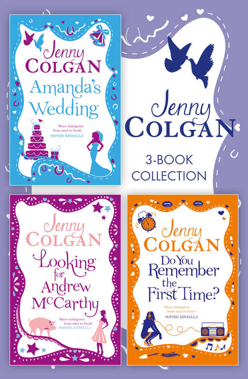 Book cover of Jenny Colgan 3-Book Collection: Amanda's Wedding, Do You Remember The First Time?, Looking For Andrew Mccarthy (ePub edition)