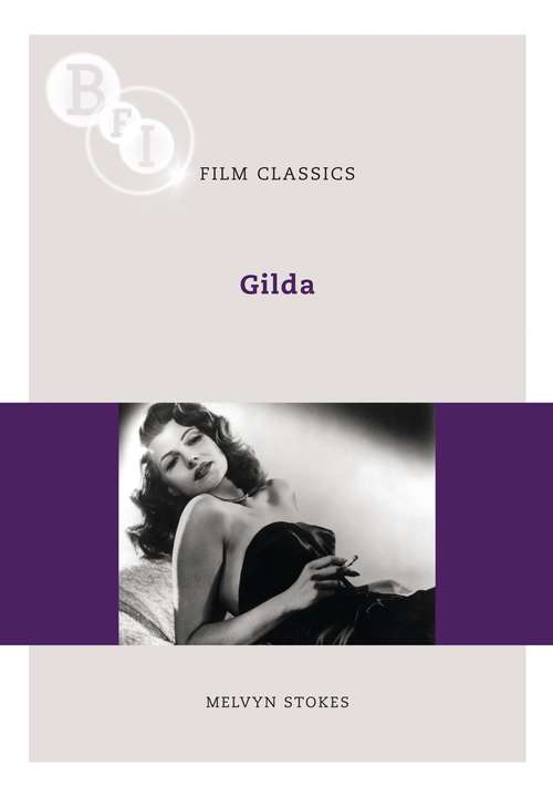 Book cover of Gilda (BFI Film Classics)