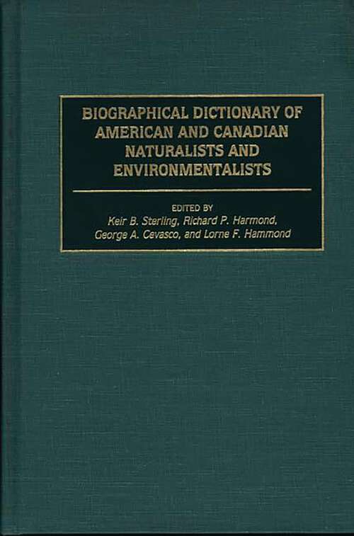 Book cover of Biographical Dictionary of American and Canadian Naturalists and Environmentalists