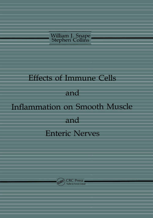 Book cover of The Effects of Immune Cells and Inflammation On Smooth Muscle and Enteric Nerves