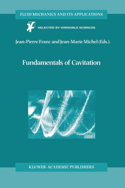 Book cover of Fundamentals of Cavitation (2004) (Fluid Mechanics and Its Applications #76)