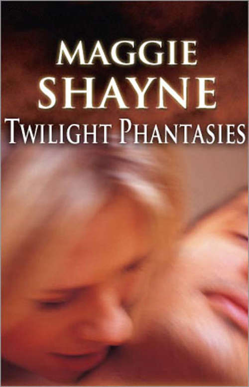 Book cover of Twilight Phantasies: Twilight Phantasies / Twilight Illusions (ePub First edition) (Mills And Boon Nocturne Ser. #1)