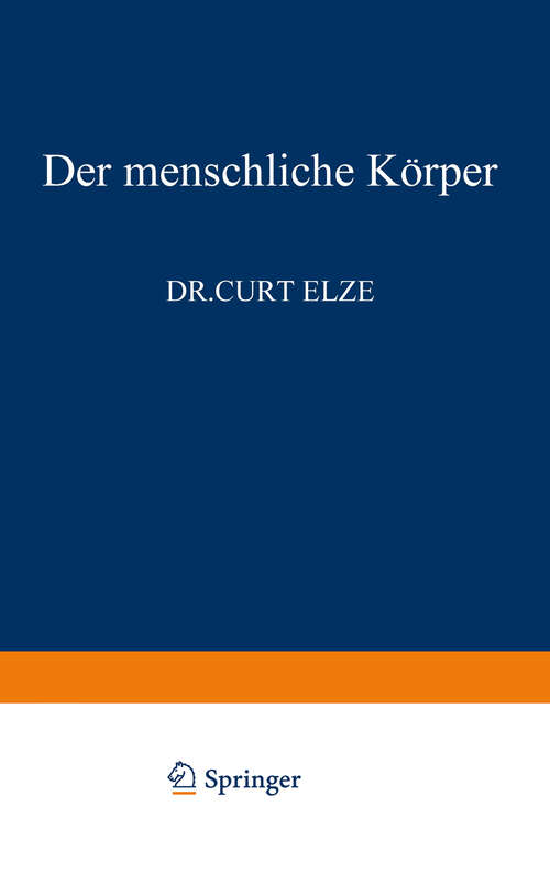 Book cover of Der Menschliche Körper (1966) (Verständliche Wissenschaft #91)