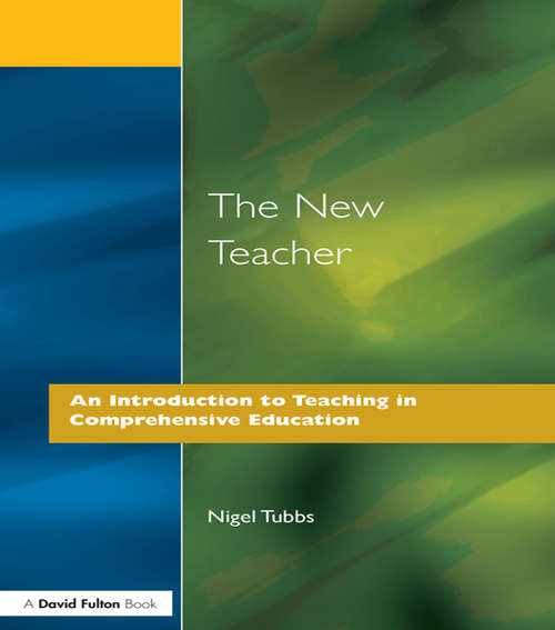 Book cover of The New Teacher: An Introduction to Teaching in Comprehensive Education