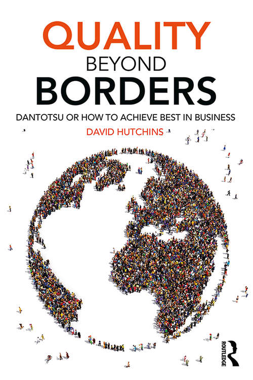 Book cover of Quality Beyond Borders: Dantotsu or How to Achieve Best in Business